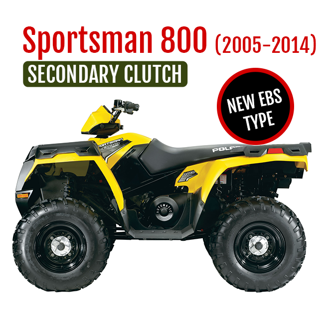 SPORTSMAN 800 (2005-2014) SECONDARY CLUTCH -TIED TYPE UPGRADE EBS